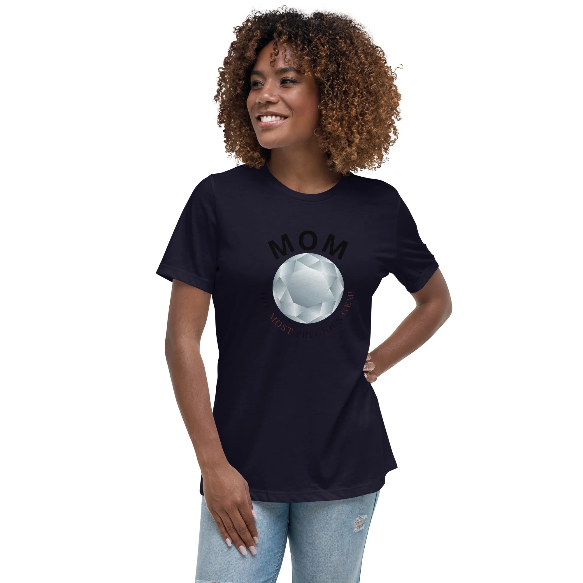 Mom is the most precious gem, Mother's DayGift, Relaxed T-Shirt