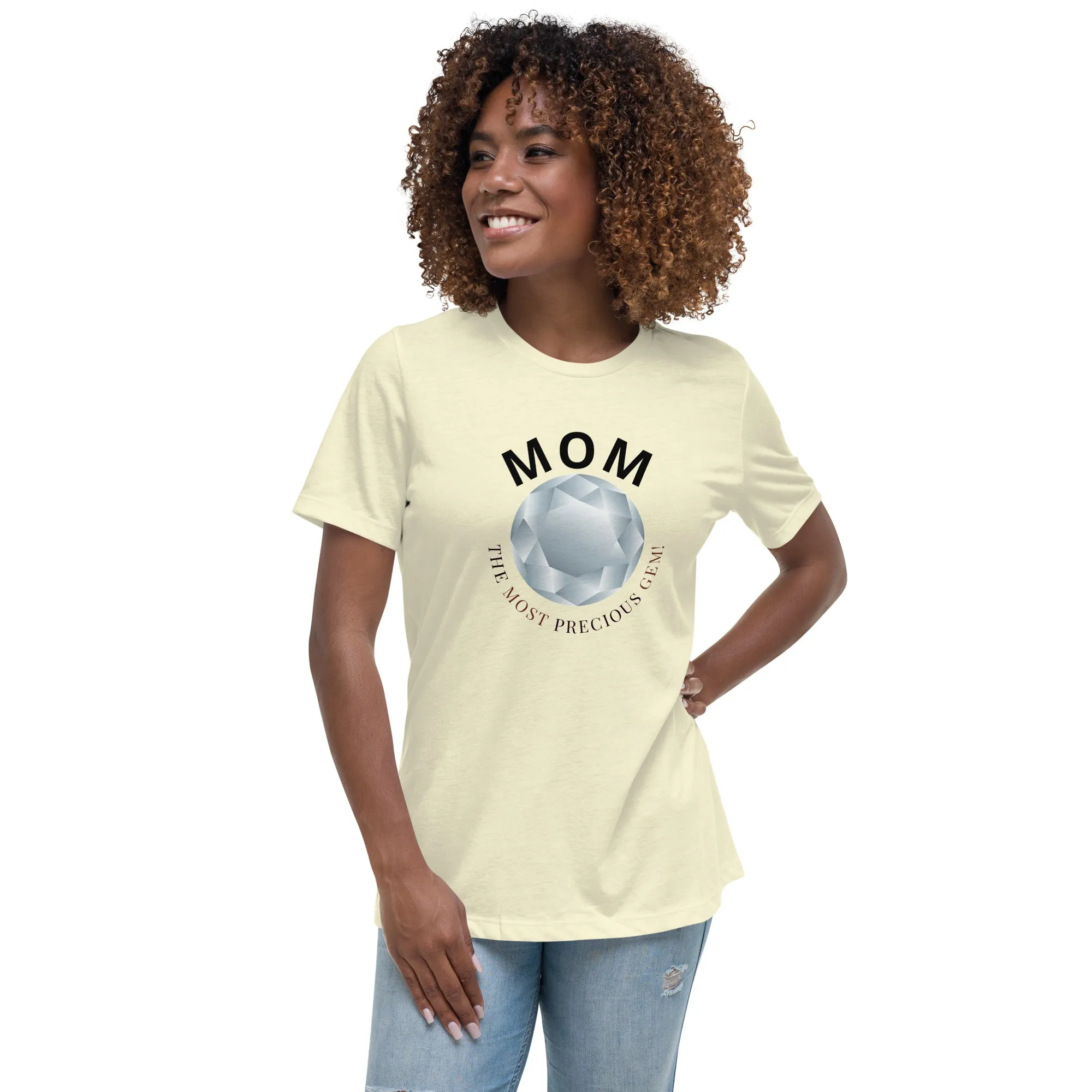 Mom is the most precious gem, Mother's DayGift, Relaxed T-Shirt