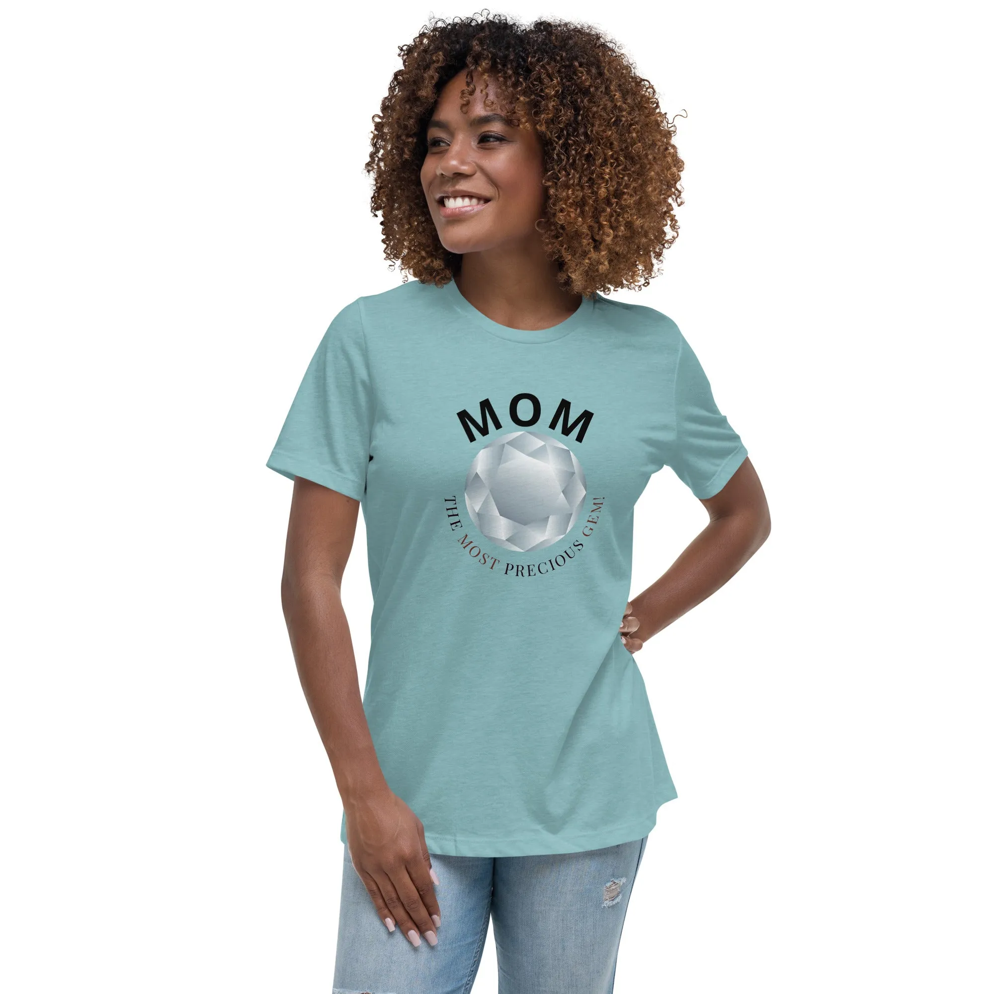 Mom is the most precious gem, Mother's DayGift, Relaxed T-Shirt