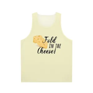 "Fold In The Cheese" Unisex Tank Top - Schitt's Creek Inspired